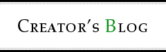 CREATOR'S BLOG